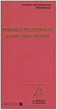 Pyrénées occidentales, Béarn, Pays basque (Guides géologiques régionaux) (French Edition) by 