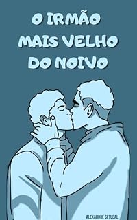 Livro O irmão mais velho do noivo (Destinados Livro 1)