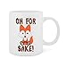 TheMugStore Oh For Fox Sake - 13 Oz White Ceramic Glossy Mug With Large C-handle (Microwave and Dishwasher Safe)