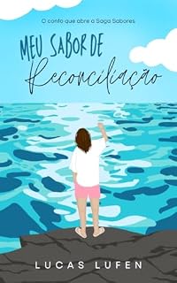 Livro Meu Sabor de Reconciliação: O conto que abre a Saga Sabores