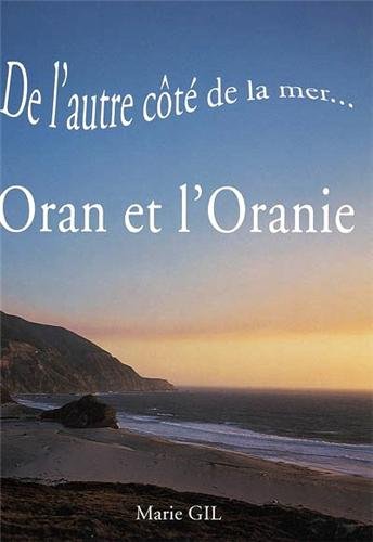 De l'autre côté de la mer, Oran et l'Oranie