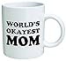 World's Okayest Mom Coffee Mug - 11 Oz Mug - Mother's Day Nice Motivational And Inspirational Office Gift