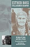 Esther Ross, Stillaguamish Champion by Dr. Robert H. Ruby M.D., John A. Brown