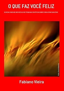 Livro O Que Faz Você Feliz