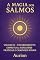 Livro A Magia dos Salmos – Encerramento Espiritual Reflexões, Práticas E Caminhos Finais