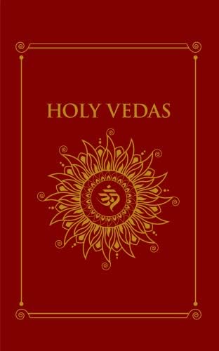 The Golden book of the Holy Vedas: A.A. Macdonell, F. Max Muller