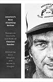 America's Most Alarming Writer: Essays on the Life and Work of Charles Bowden by Bill Broyles, Bruce J. Dinges