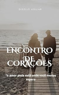 Livro Encontro de corações: O amor pode esta onde você menos esperar