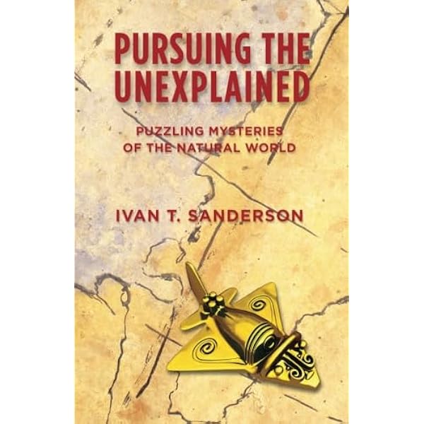 洋書 Investigating the Unexplained/Sanderson Investigating the unexplained; disquieting mysteries of the