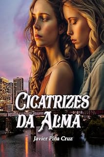 Livro Cicatrizes da Alma (Um Amor Infinito)