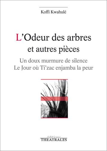 L' odeur des arbres