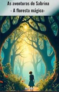 Livro As aventuras de Sabrina : A FLORESTA MÁGICA