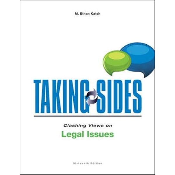 Taking Sides Clashing Views On Legal Issues 16th Edition Katsh M Ethan 9780078139604 Books
