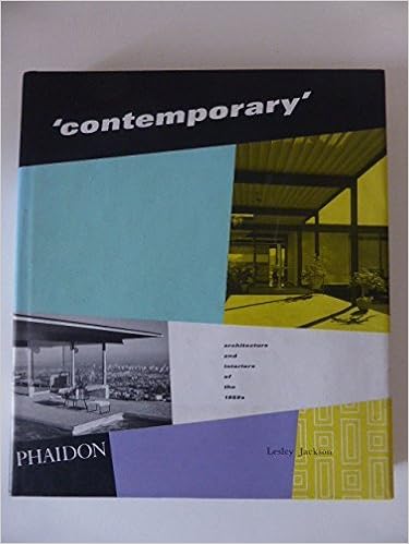 Contemporary: Architecture and Interiors of the 1950s, by Lesley Jackson Contemporary: Architecture and Interiors of the 1950s, by Lesley Jackson
