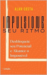 Livro Impulsione Seu Ritmo: Desbloqueie seu Potencial e Alcance o Impossível.