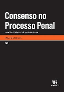 Livro Consenso no Processo Penal - uma alternativa para a crise do sistema criminal
