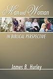 Man and Woman in Biblical Perspective: by 