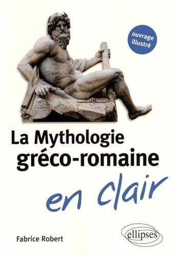 La  mythologie gréco-romaine en clair