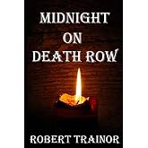 MIDNIGHT ON DEATH ROW
