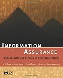 Information Assurance : Dependability and Security in Networked Systems, Qian, Yi and Tipper, David, 0123735661