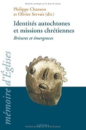 Identités autochtones et missions chrétiennes