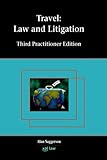 Travel Law and Litigation by 