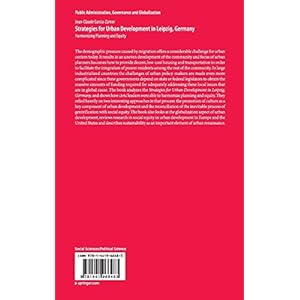 Strategies for Urban Development in Leipzig, Germany: Harmonizing Planning and Equity (Public Administration, Governance and Globalization)