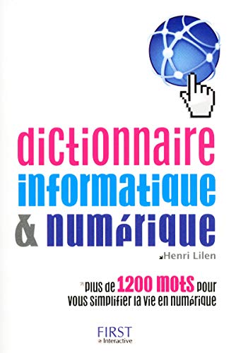Dictionnaire informatique & numÃ©rique (French Edition) by (Paperback)
