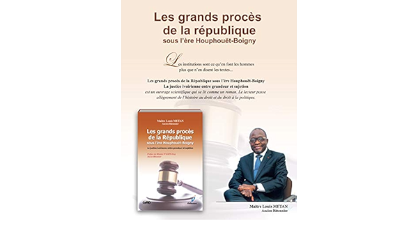 Les Grands Proces De La Republique Sous L Ere Houphouet Boigny La Justice Ivoirienne Entre Grandeur Et Sujetion French Edition Kindle Edition By Metan Louis Politics Social Sciences Kindle Ebooks Amazon Com