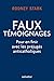 Faux temoignages: Pour en finir avec les préjugés anticatholiques (French Edition) by 