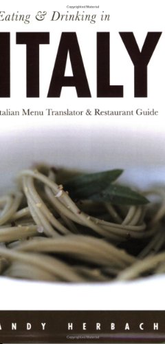 Download Eating & Drinking in Italy: Italian Menu Translator and Restaurant Guide (Open Road Travel Guides) Download Eating & Drinking in Italy: Italian Menu Translator and Restaurant Guide (Open Road Travel Guides)