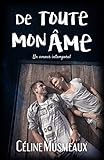 De toute mon âme: Un amour intemporel (French Edition) by Céline Musmeaux
