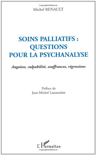 Soins palliatifs, questions pour la psychanalyse