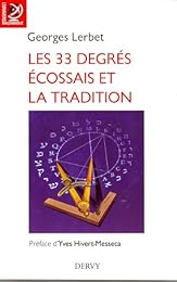 Les  33 degrés écossais et la tradition