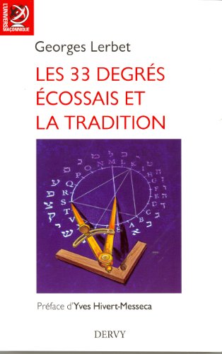 Les  33 degrés écossais et la tradition