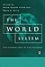 The World System: Five Hundred Years or Five Thousand? by Andre Gunder Frank
