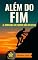 Livro ALÉM DO FIM : A Jornada de Quem Não Desiste