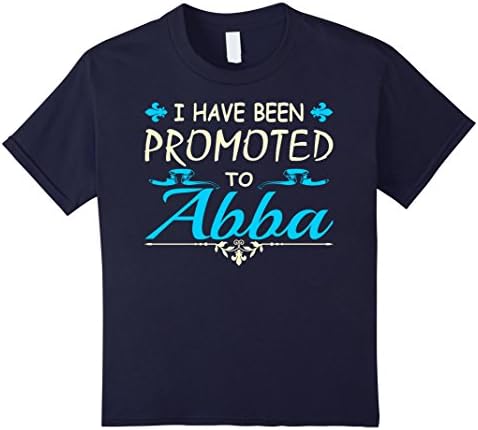 Kids I Have Been Promoted To Abba Tshirt 12 Navy