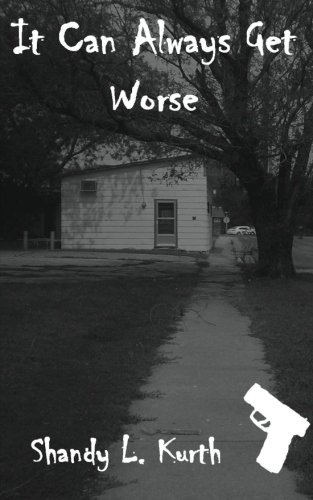 It Can Always Get Worse