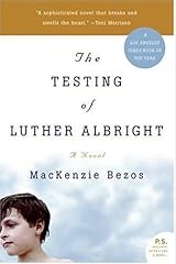 The Testing of Luther Albright: A Novel Kindle Edition