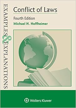 Examples & Explanations: Conflict of Laws Examples & Explanations: Conflict of Laws