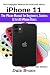iPhone 11: The iPhone Manual for Beginners, Seniors & for All iPhone Users (The Simplified Manual for Kids and Adults)