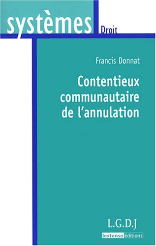 Contentieux communautaire de l'annulation