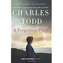 A Forgotten Place: A Bess Crawford Mystery (Bess Crawford Mysteries)
