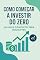 Livro Como Começar a Investir Do Zero: Um guia completo para iniciantes.
