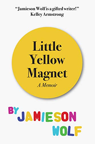 Little Yellow Magnet by Jamieson Wolf