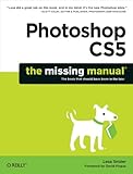 Photoshop CS5: The Missing Manual