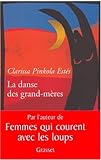 La danse des grand-mères : Sur la jeunesse de l'âge mûr et la maturité de la jeunesse by 