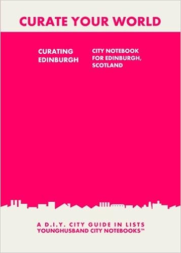 Curating Edinburgh City Notebook For Edinburgh Scotland A