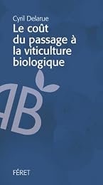 Le  coût du passage à la viticulture biologique
